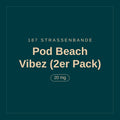 187 Strassenbande · Pod Beach Vibez (2er Pack) · 20 mg