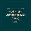 187 Strassenbande · Pod Fresh Lemonade (2er Pack) · 20 mg