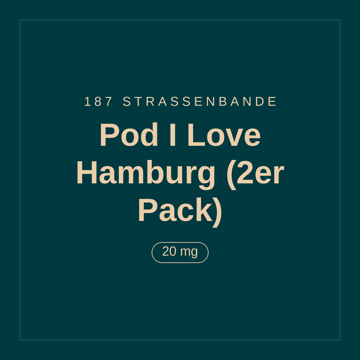 187 Strassenbande · Pod I Love Hamburg (2er Pack) · 20 mg