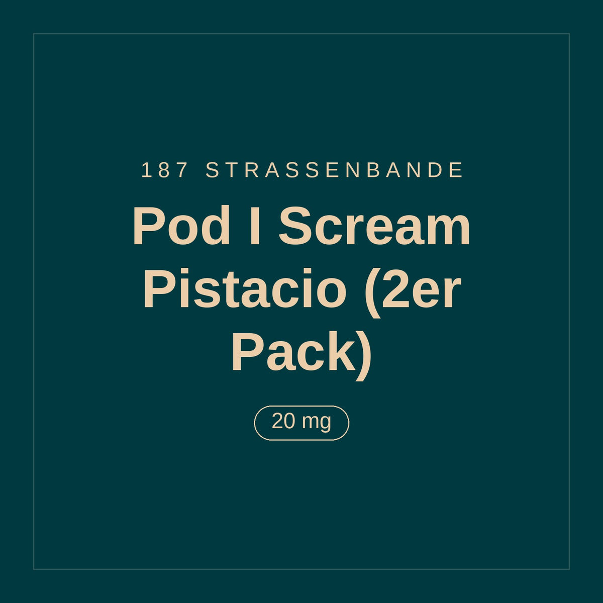 187 Strassenbande · Pod I Scream Pistacio (2er Pack) · 20 mg