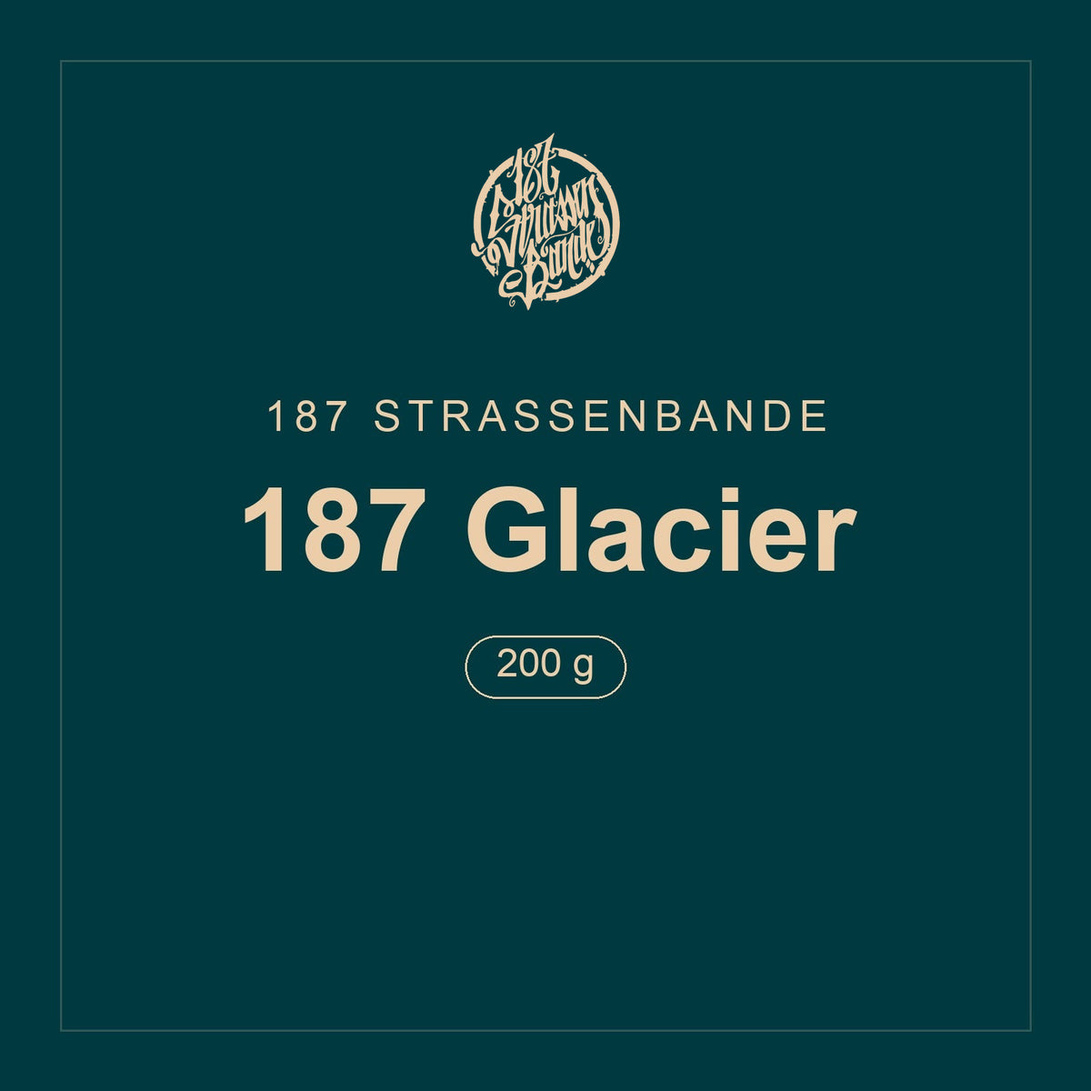 187 Strassenbande · 187 Glacier · 200 g