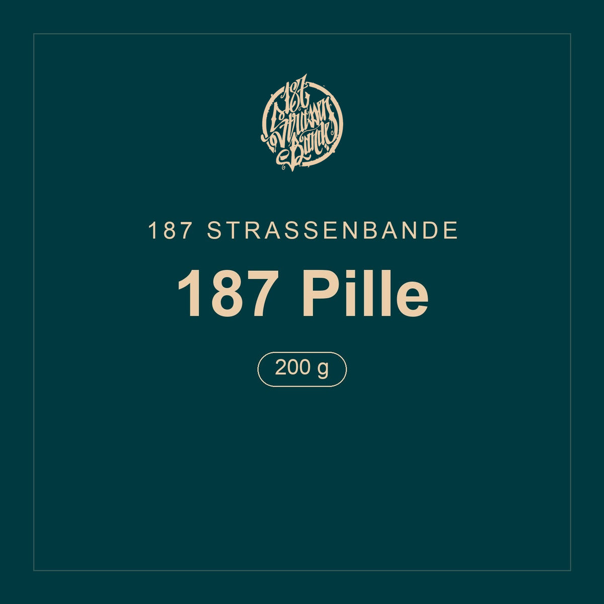 187 Strassenbande · 187 Pille · 200 g