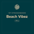 187 Strassenbande · Beach Vibez · 200 g