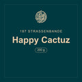 187 Strassenbande · Happy Cactuz · 200 g