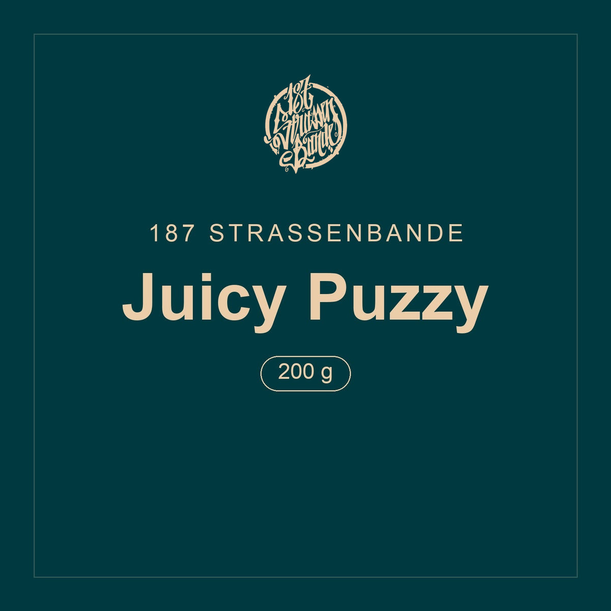 187 Strassenbande · Juicy Puzzy · 200 g