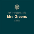 187 Strassenbande · Mrs Greens · 200 g