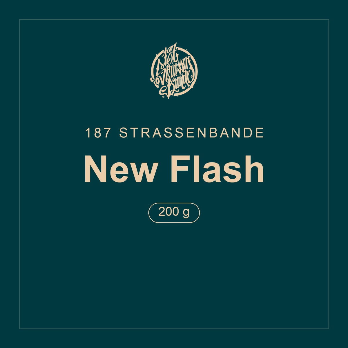 187 Strassenbande · New Flash · 200 g