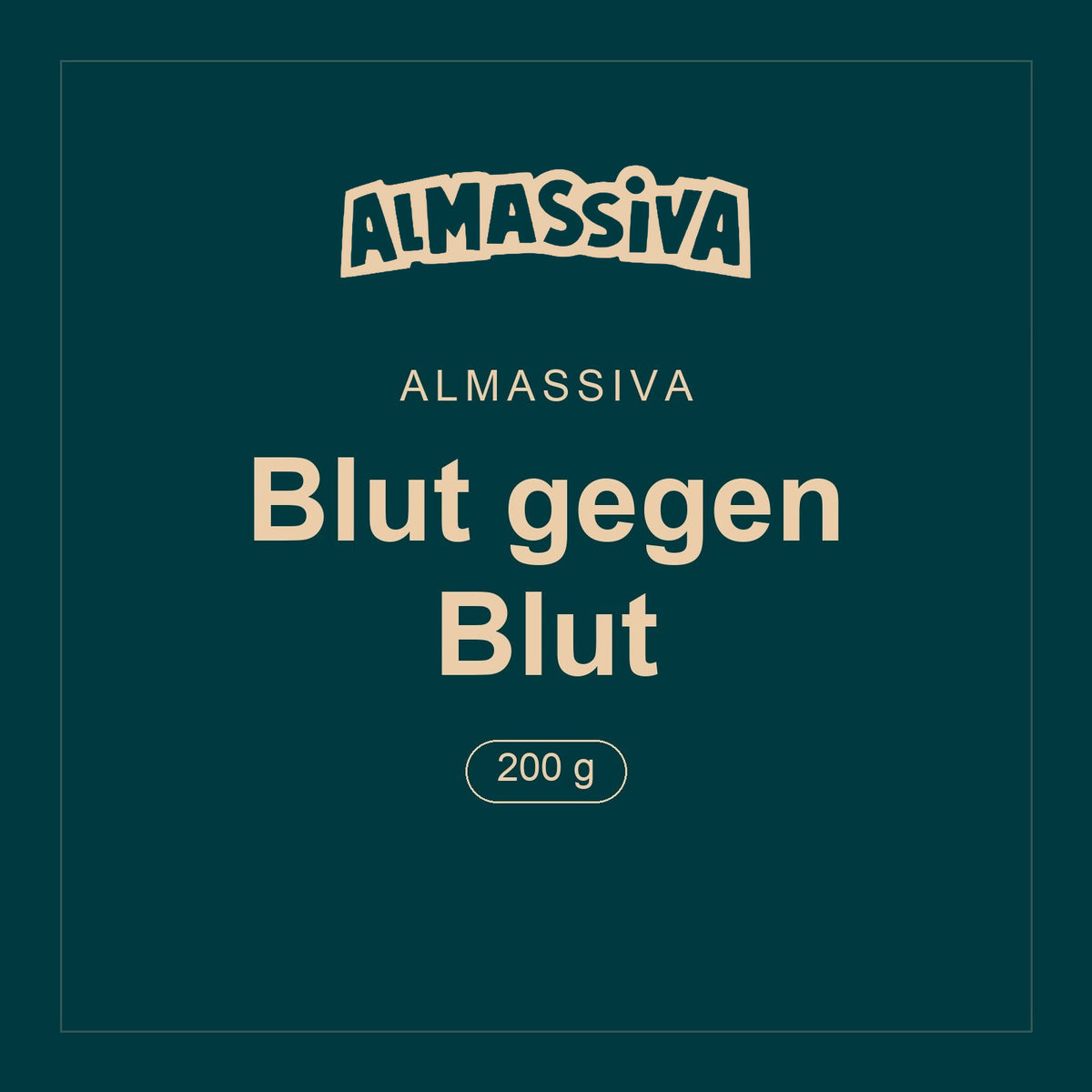 Almassiva · Blut gegen Blut · 200 g