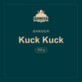 Banger · Kuck Kuck · 200 g
