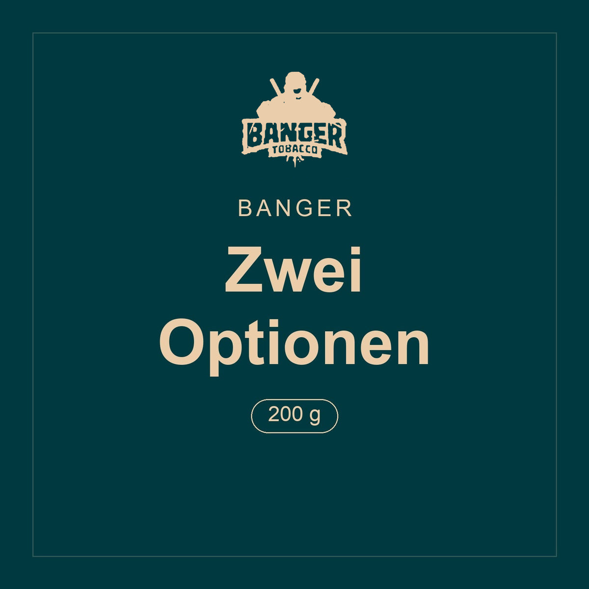 Banger · Zwei Optionen · 200 g
