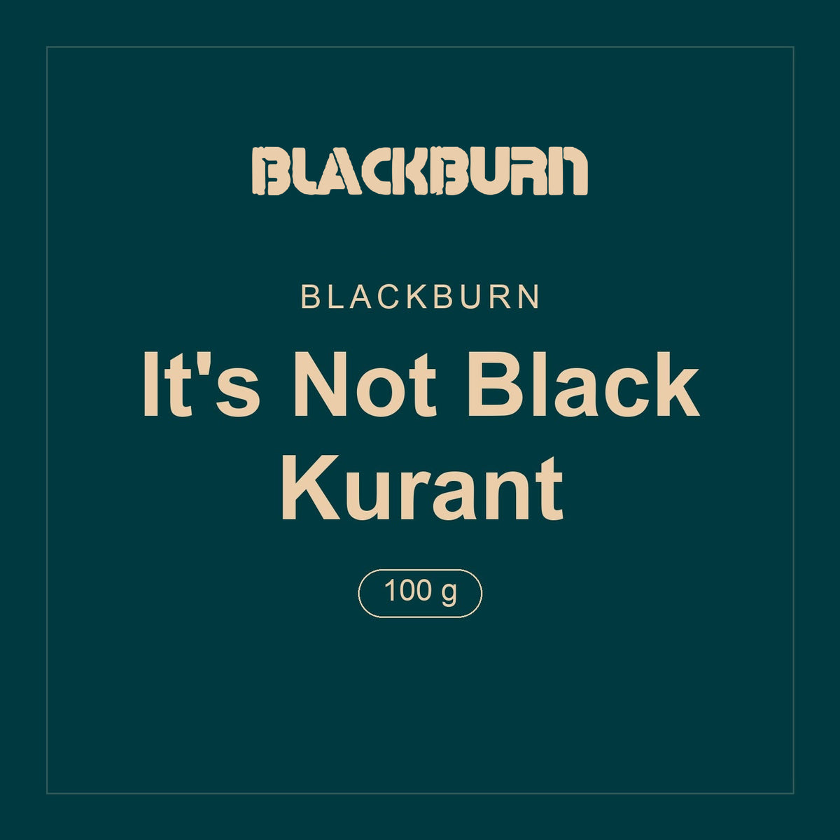 Blackburn · It's Not Black Kurant · 100 g