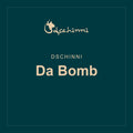 Dschinni · Da Bomb