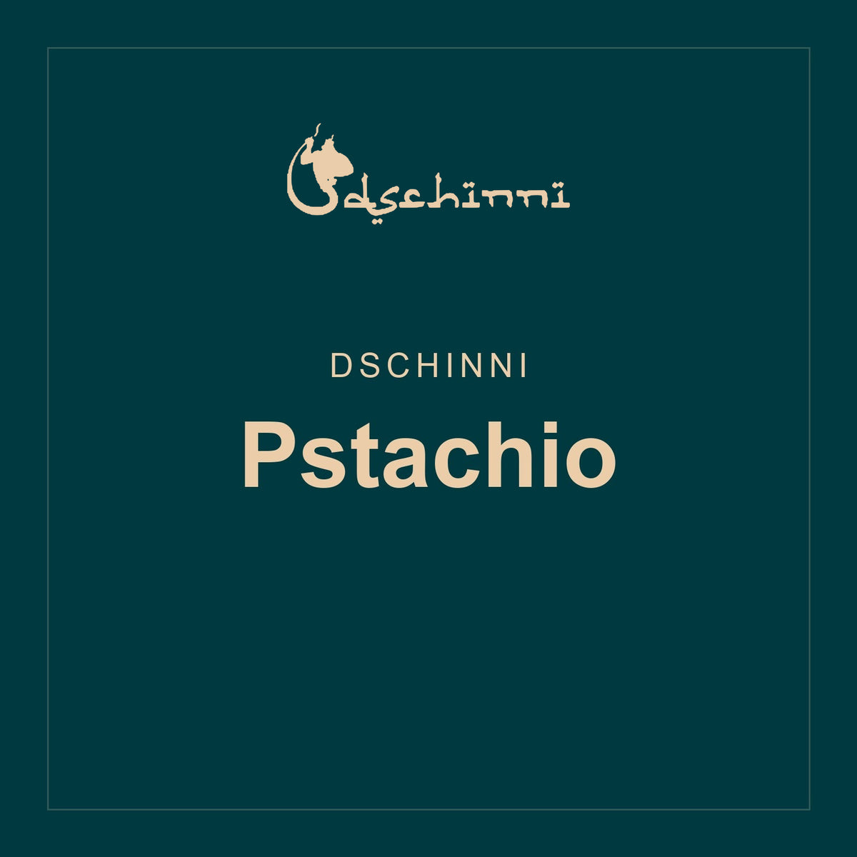 Dschinni · Pstachio