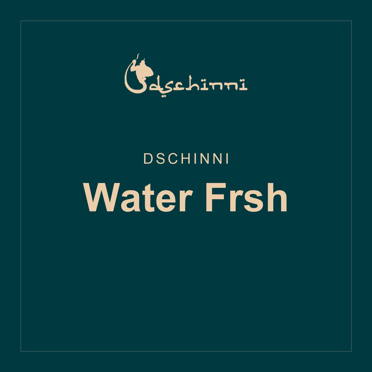 Dschinni · Water Frsh