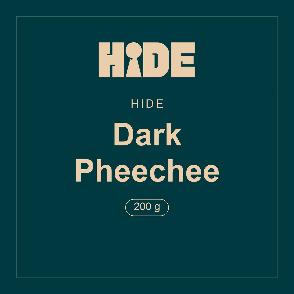 Hide · Dark Pheechee · 200 g