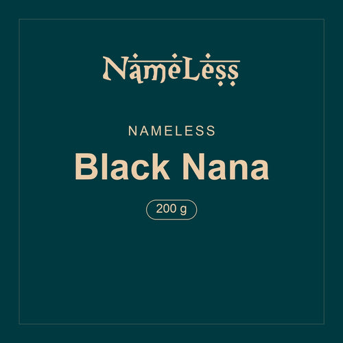 Nameless · Black Nana · 200 g