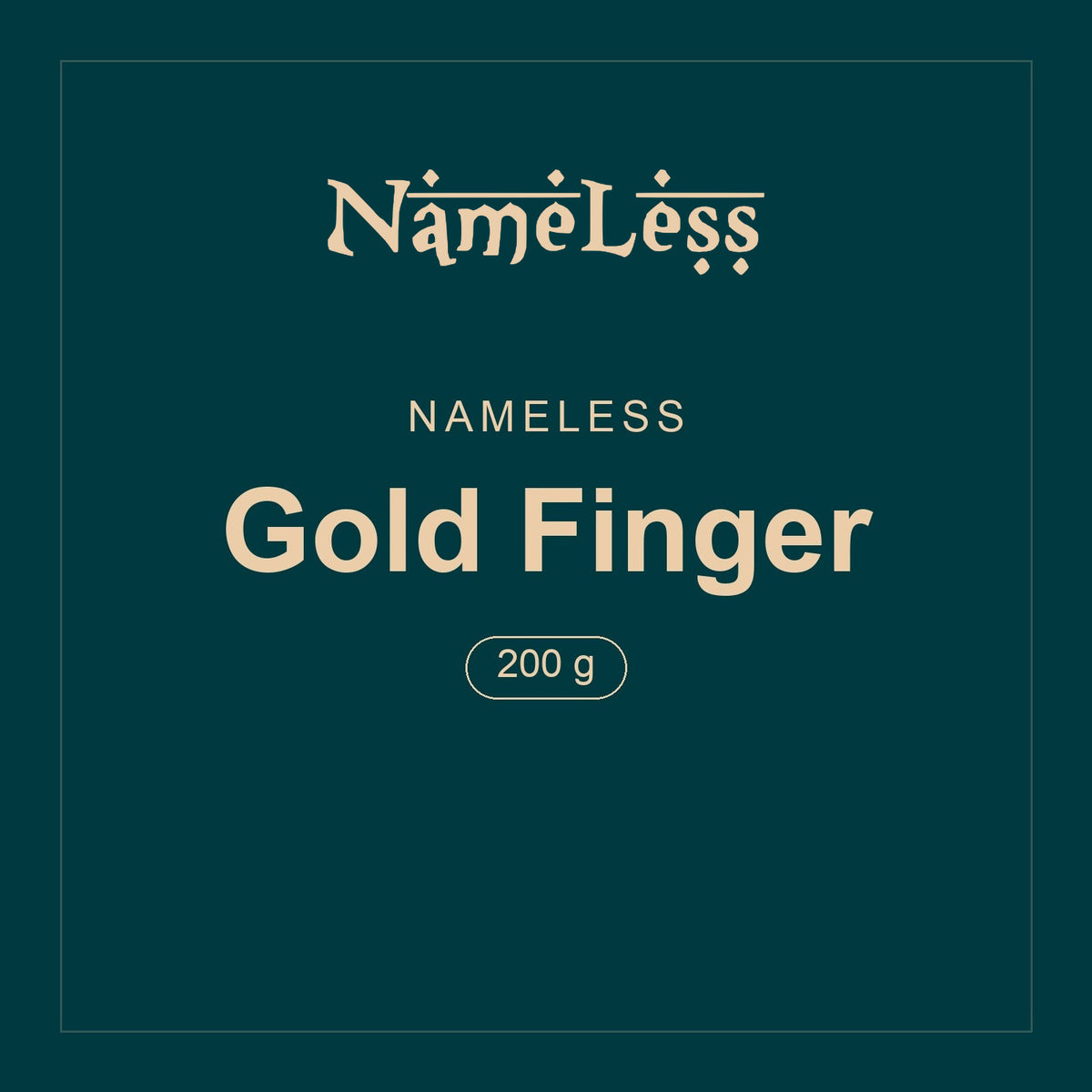 Nameless · Gold Finger · 200 g