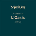 Nameless · L'Oasis · 200 g