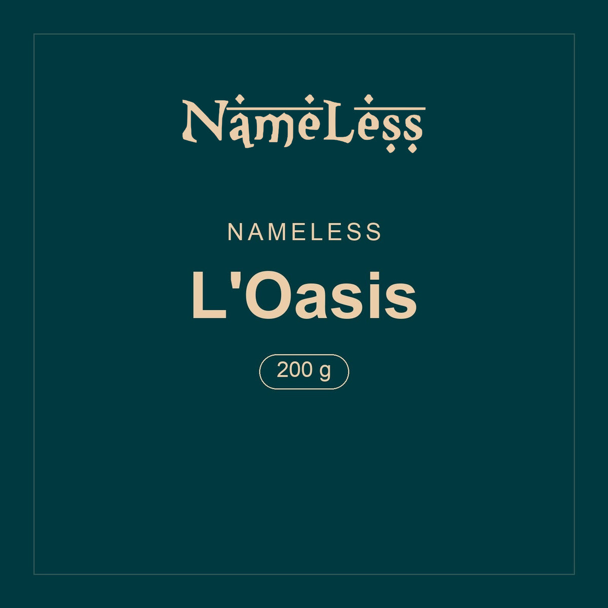 Nameless · L'Oasis · 200 g