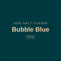 POD SALT Fusion · Bubble Blue · 20 mg