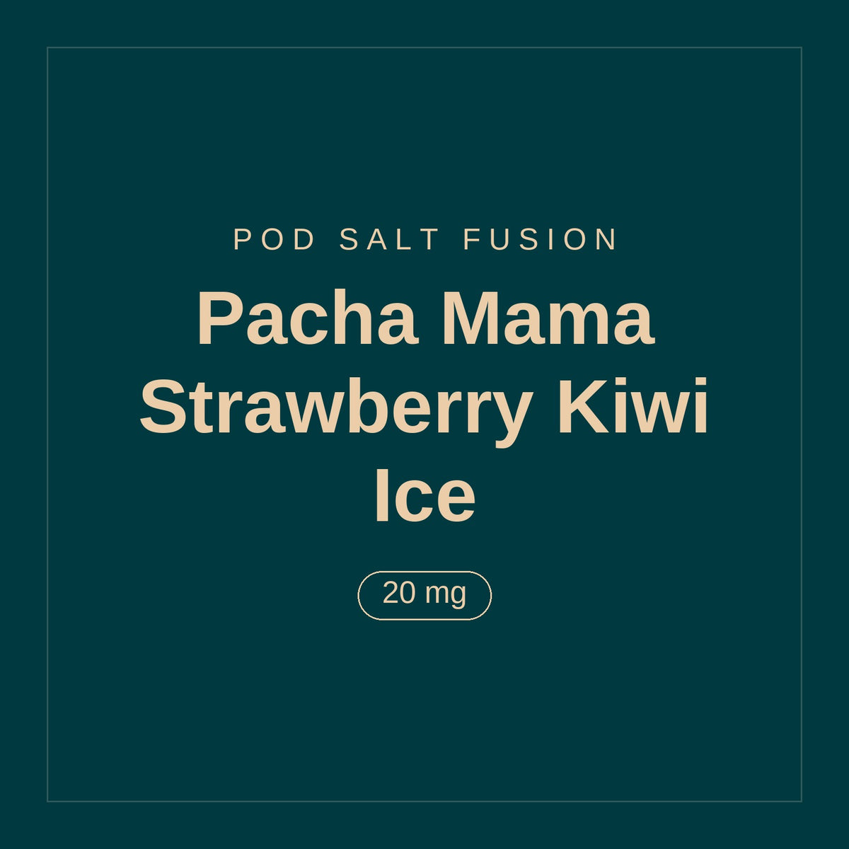 POD SALT Fusion · Pacha Mama Strawberry Kiwi Ice · 20 mg