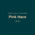 POD SALT Fusion · Pink Hace · 20 mg