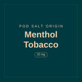 POD SALT Origin · Menthol Tobacco · 20 mg