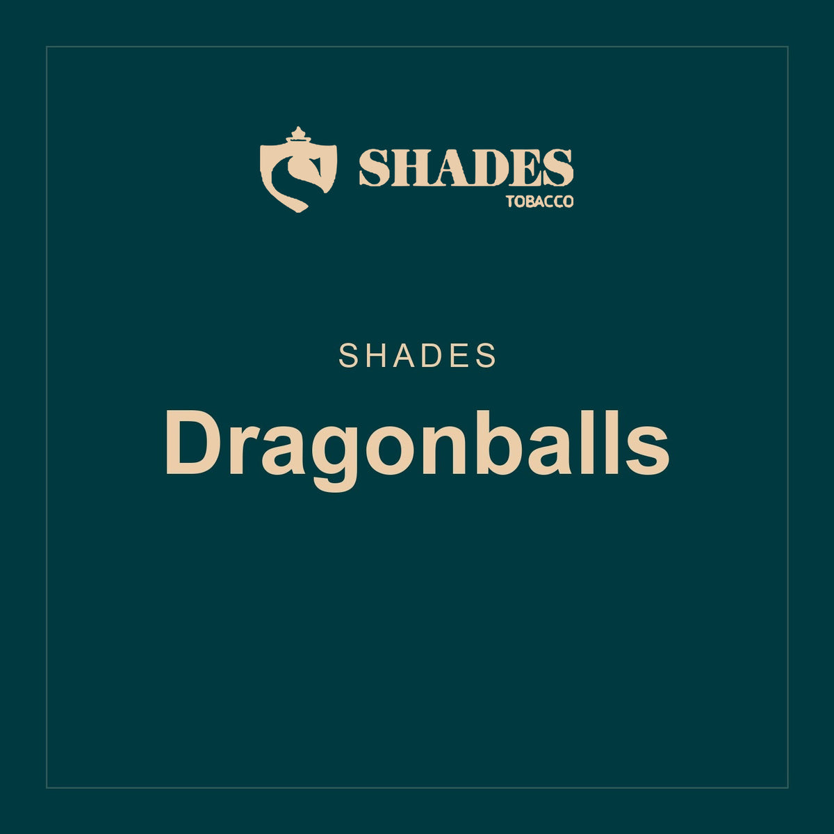 Shades · Dragonballs