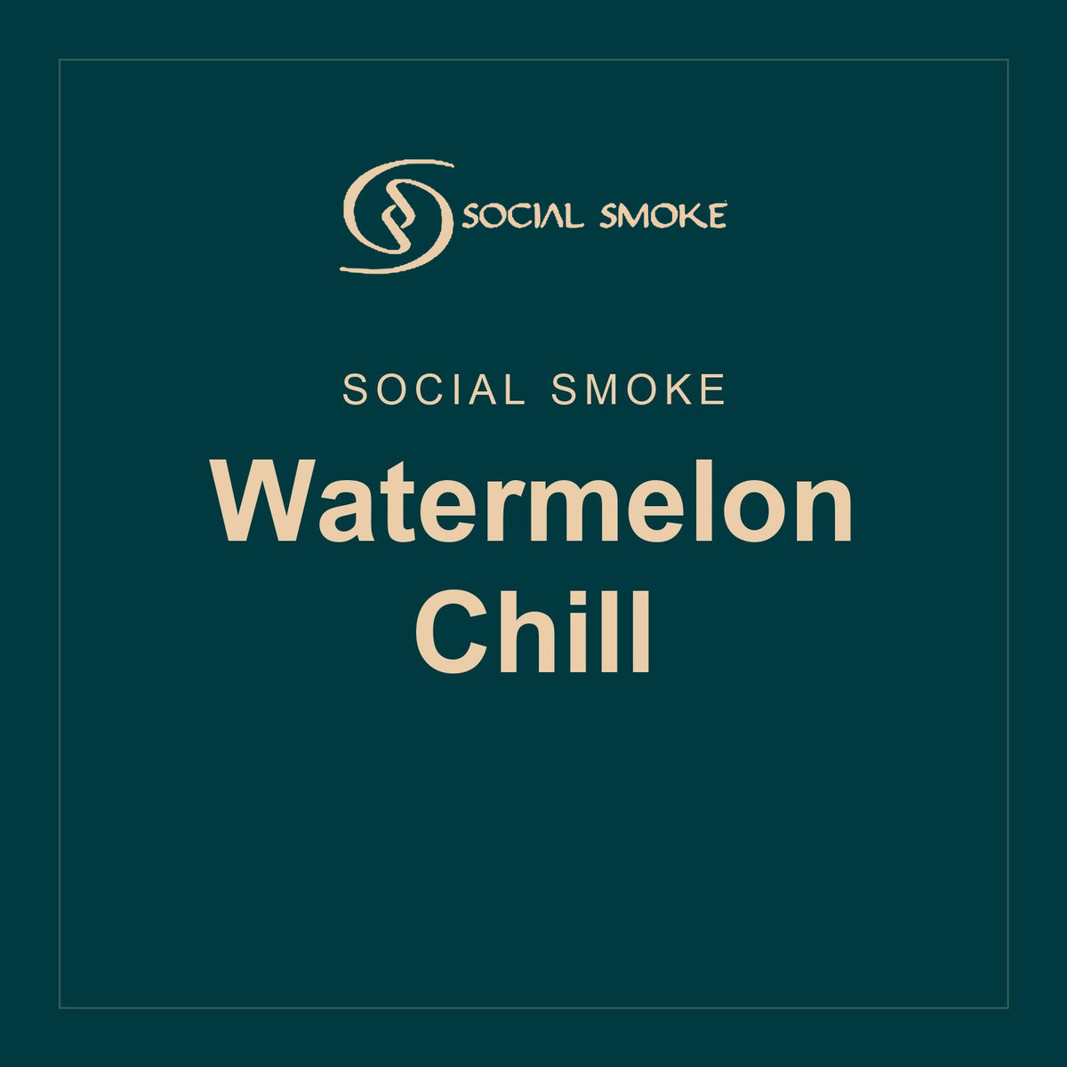 Social Smoke · Watermelon Chill