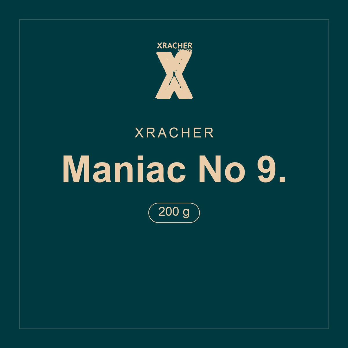 Xracher · Maniac No 9. · 200 g
